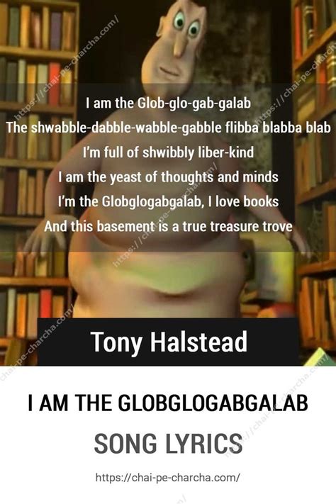 i love books and this basement is a true treasure trove lyrics|Globglogabgalab lyrics by Tony Halstead .